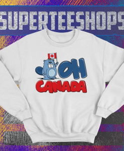 Oh Canada Sweatshirt TPKJ1