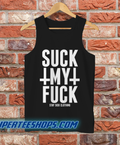 Suck My Fuck Tank Top