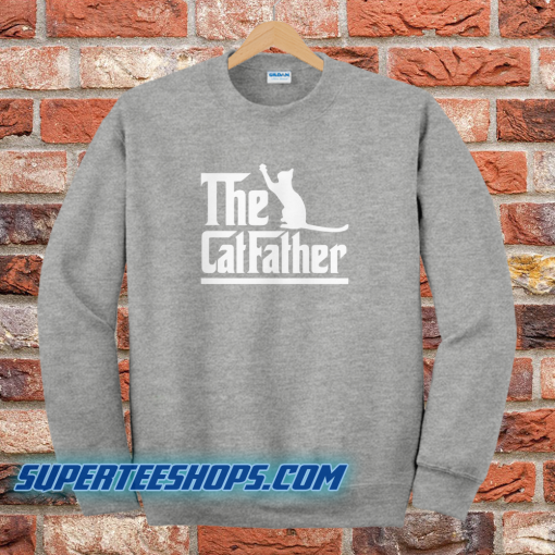 The Cat Father Sweatshirt