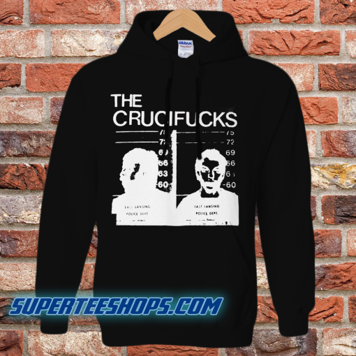 The Crucifucks Hoodie