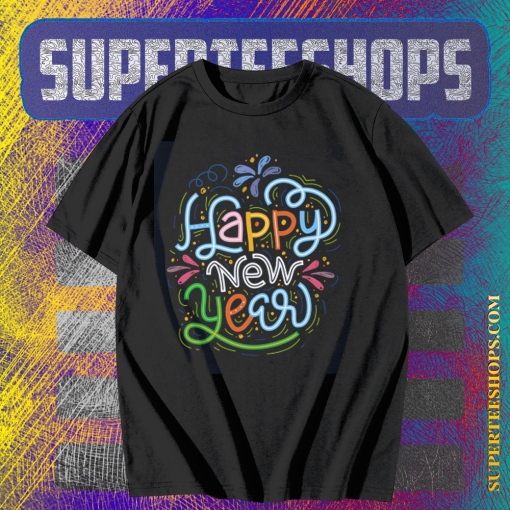 Vibrant Happy New Year T Shirt TPKJ1