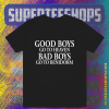 Good Boys Go To Heaven Bad Boys Go To Benidorm T-Shirt TPKJ1