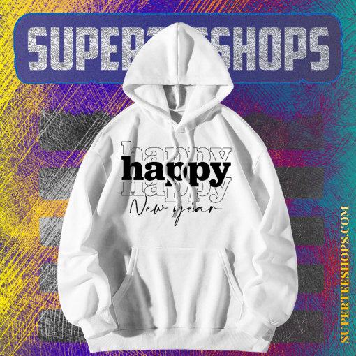 Happy New Year Hoodie TPKJ1