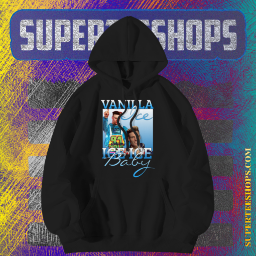 Vanilla Ice Ice Baby Hoodie TPKJ1