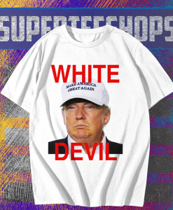 White Devil Donald Trump T-shirt TPKJ1