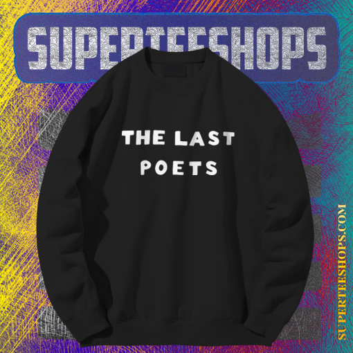 The last poets Sweatshirt TPKJ1