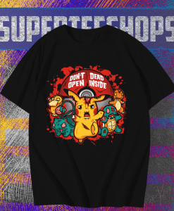 Don’t Open Dead Inside Pikachu Zombie Pokemon T Shirt TPKJ1