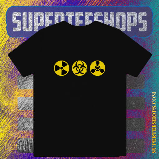 Radioactive Chemical Hazard Biohazard T-Shirt TPKJ1