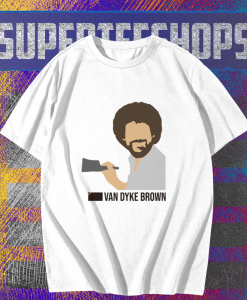 Van Dyke Brown Bob Ross t shirt TPKJ1