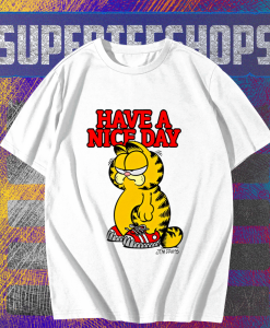 HAVE A NICE DAY GARFIELD T-SHIRT TPKJ1