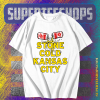 Stone cold kansas city t shirt TPKJ1