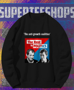 The Rest Is Politics Merch The Anti-Growth Coalition sweatshirt TPKJ1