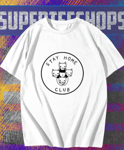 Stay Home Club T-shirt TPKJ1