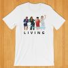 Living Single T-shirt from 90's TV Classic Show Gift For Best Friend, Gift for Sister, BFF Gift, College Tee