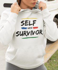 Self Hate Survivor Hoodie