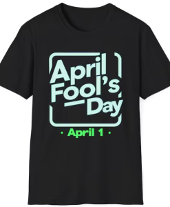 April Fools Day T-shirt thd