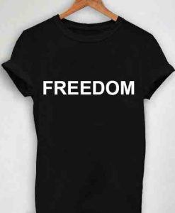 Freedom Quotes T shirt thd