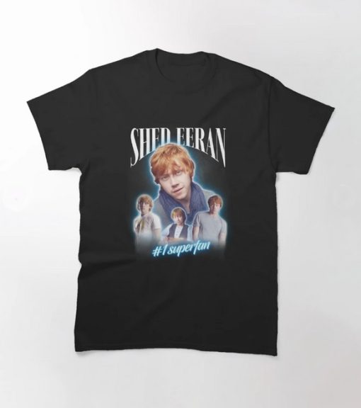 Rupert Grint Shed Eeran Parody T-Shirt thd