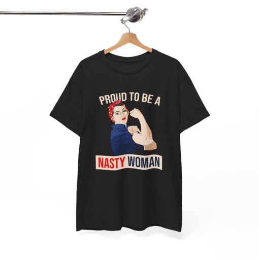 Proud to be a Nasty Woman T-Shirt thd