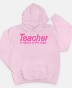 Teacher of Literally All the Things Hooded thd